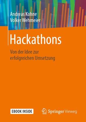 Hackathons von Kohne,  Andreas, Wehmeier,  Volker
