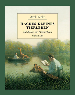 Hackes kleines Tierleben von Hacke,  Axel, Sowa,  Michael