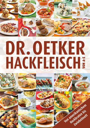 Hackfleisch von A-Z von Oetker,  Dr.