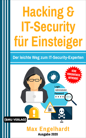 Hacking & IT-Security für Einsteiger von Engelhardt,  Max