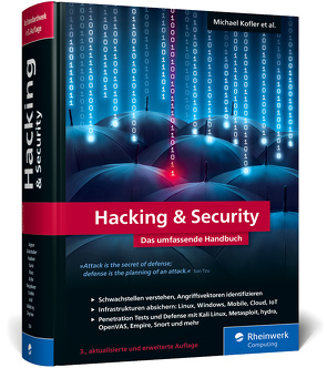 Hacking & Security von Aigner,  Roland, Gebeshuber,  Klaus, Hackner,  Thomas, Kania,  Stefan, Kloep,  Peter, Kofler,  Michael, Neugebauer,  Frank, Scheible,  Tobias, Widl,  Markus, Wübbeling,  Matthias, Zingsheim,  André