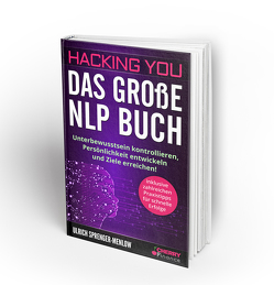 Hacking You – Das große NLP Buch von Cherry Finance, Sprenger-Menlow,  Ulrich