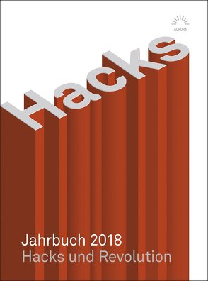 Hacks Jahrbuch 2018 von Hacks,  Peter, Köhler,  Kai