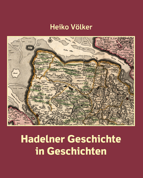 Hadelner Geschichte in Geschichten von Völker,  Heiko