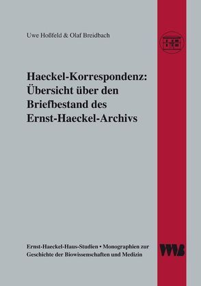 Haeckel-Korrespondenz von Breidbach,  Olaf, Hossfeld,  Uwe