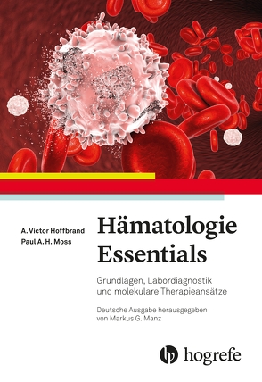 Hämatologie Essentials von Hoffbrand,  A. Victor, Moss,  Paul A. H.