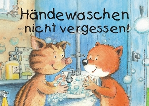 Händewaschen – nicht vergessen! Kunststoff-Schild, 29,7 x 21cm von Volmert,  Julia