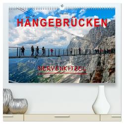 Hängebrücken – Nervenkitzel (hochwertiger Premium Wandkalender 2024 DIN A2 quer), Kunstdruck in Hochglanz von Roder,  Peter