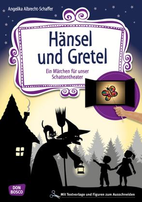 Hänsel und Gretel von Albrecht-Schaffer,  Angelika, Grimm Brüder