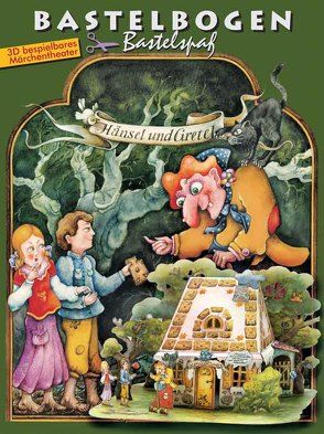 Hänsel und Gretel im Märchenwald Bastelbogen von Völtzke,  Kurt