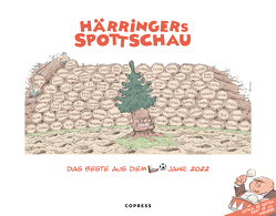 Härringers Spottschau 2022 von Härringer,  Christoph