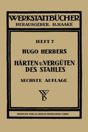 Härten und Vergüten des Stahles von Herbers,  Hugo