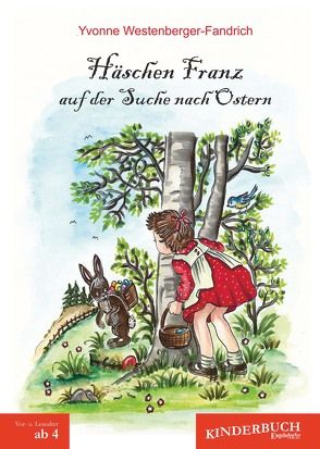 Häschen Franz auf der Suche nach Ostern von Westenberger-Fandrich,  Yvonne