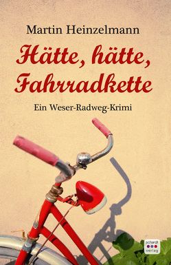 Hätte, hätte, Fahrradkette von Heinzelmann,  Martin