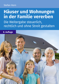 Häuser und Wohnungen in der Familie vererben von Horn,  Stefan