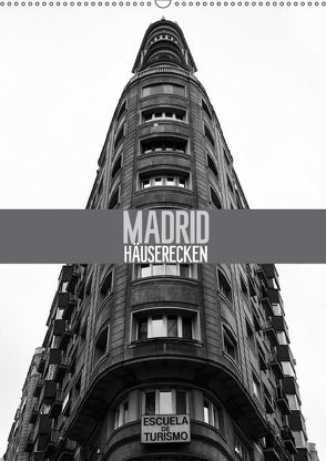 Häuserecken Madrid (Wandkalender 2018 DIN A2 hoch) von Meutzner,  Dirk