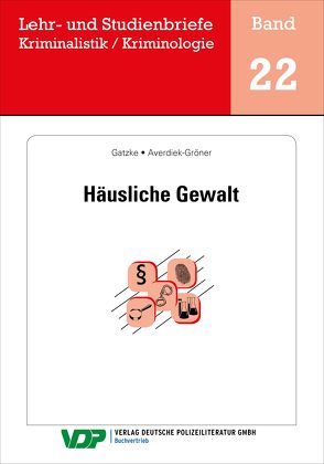 Häusliche Gewalt von Averdieck-Gröner,  Detlef, Clages,  Horst, Gatzke,  Wolfgang