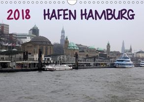 Hafen Hamburg 2018 (Wandkalender 2018 DIN A4 quer) von Dorn,  Markus