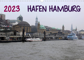 Hafen Hamburg 2023 (Wandkalender 2023 DIN A3 quer) von Dorn,  Markus