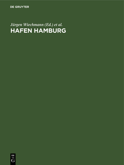 Hafen Hamburg von Lafrenz,  Claus, Wiechmann,  Jürgen