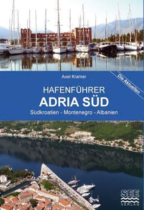Hafenführer Adria Süd von Kramer,  Axel