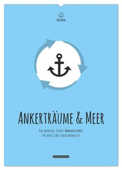 hafenprinzessin: Ankerträume & Meer – Der moderne Zitate-Wandkalender für maritime Lebensmomente! (Wandkalender 2024 DIN A2 hoch), CALVENDO Monatskalender von Hafenprinzessin,  Die