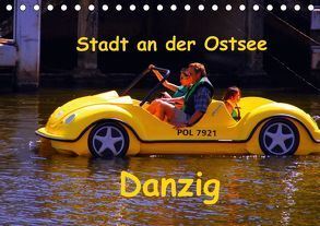 Hafenstadt an der Ostsee – Danzig (Tischkalender 2018 DIN A5 quer) von Thauwald,  Pia