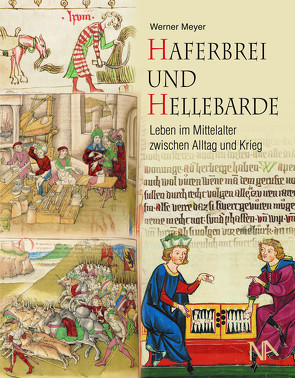Haferbrei und Hellebarde von Meyer,  Werner