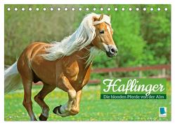 Haflinger: Die blonden Pferde von der Alm (Tischkalender 2024 DIN A5 quer), CALVENDO Monatskalender von CALVENDO,  CALVENDO