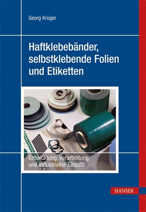 Haftklebebänder, selbstklebende Folien und Etiketten von Krüger,  Georg
