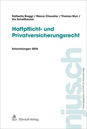 Haftpflichtrecht von Biaggi,  Raffaella, Chevalier,  Marco, Herrmann,  Jan, Vogt,  Hans-Ueli