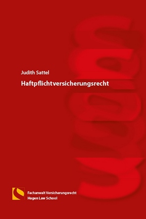 Haftpflichtversicherungsrecht von Sattel,  Judith
