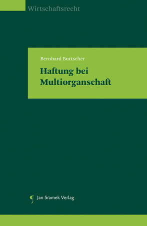 Haftung bei Multiorganschaft von Burtscher,  Bernhard