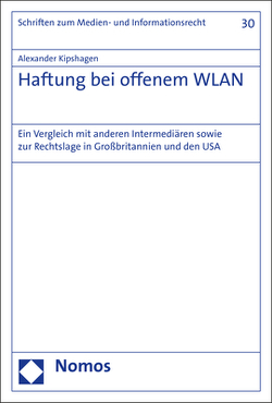 Haftung bei offenem WLAN von Kipshagen,  Alexander