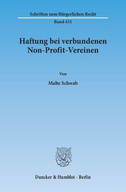 Haftung bei verbundenen Non-Profit-Vereinen. von Schwab,  Malte