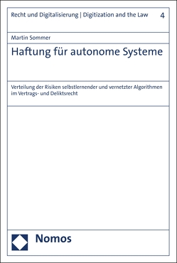 Haftung für autonome Systeme von Sommer,  Martin