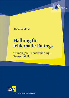 Haftung für fehlerhafte Ratings von Mühl,  Thomas