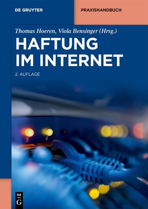 Haftung im Internet von Bensinger,  Viola, Hoeren,  Thomas