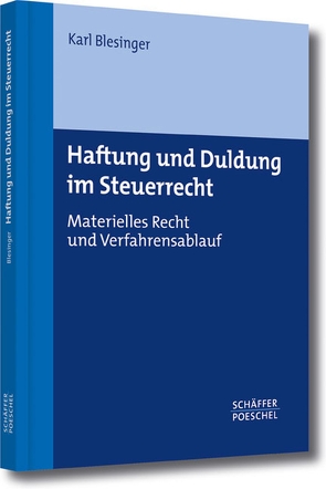 Haftung und Duldung im Steuerrecht von Blesinger,  Karl