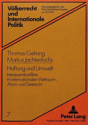 Haftung und Umwelt von Gehring,  Thomas, Jachtenfuchs,  Markus