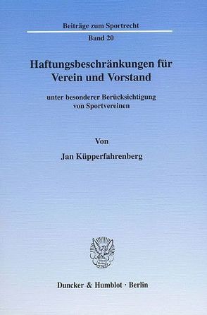 Haftungsbeschränkungen für Verein und Vorstand von Küpperfahrenberg,  Jan