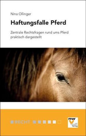 Haftungsfalle Pferd von Ollinger,  Nina