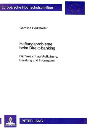 Haftungsprobleme beim Direkt-banking von Herkströter,  Caroline