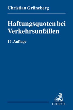Haftungsquoten bei Verkehrsunfällen von Grüneberg,  Christian