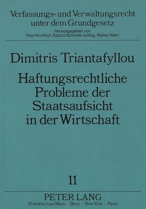 Haftungsrechtliche Probleme der Staatsaufsicht in der Wirtschaft von Triantafyllou,  Dimitris