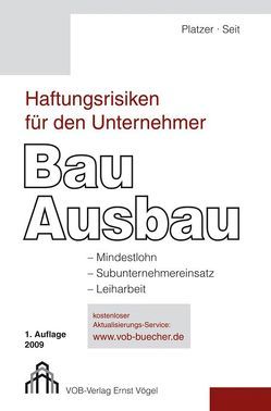 Haftungsrisiken für den Unternehmer von Platzer,  Lothar, Seit,  Holger