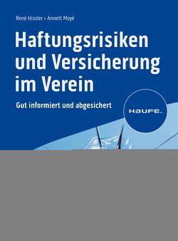 Haftungsrisiken und Versicherung im Verein von Hissler,  René, Moyé,  Annett