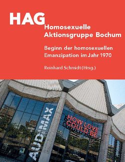 HAG Homosexuelle Aktionsgruppe Bochum von Schmidt,  Reinhard