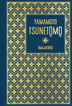 Hagakure von Tsunetomo,  Yamamoto
