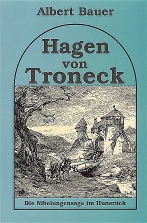 Hagen von Troneck von Bauer,  Albert